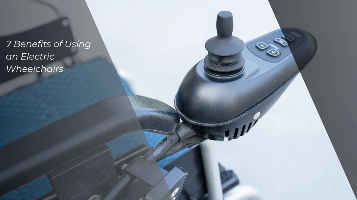 benefit of using electric wheelchair